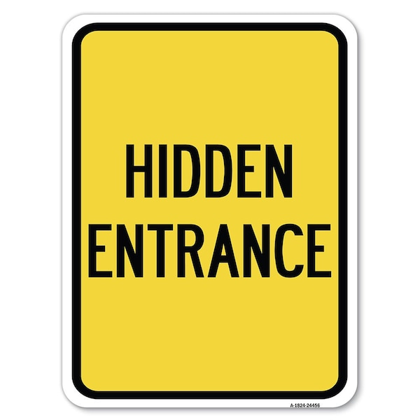 Signmission Hidden Entrance Heavy-Gauge Aluminum Rust Proof Parking Sign, 18" x 24", A-1824-24456 A-1824-24456 - main